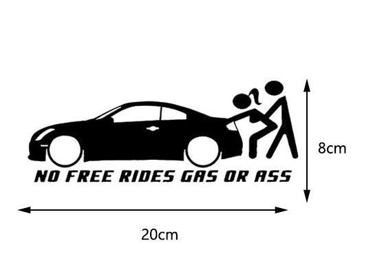 Наклейка на автомобиль No Free Rides GAS OR ASS: Нет бесплатных поездок - топливо или попка - белая 200873 фото