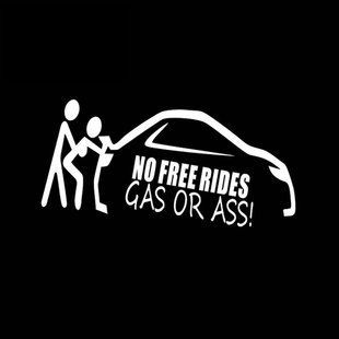 Наклейка No Free Rides - GAS OR ASS: Нет бесплатных поездок - топливо или попка - белая 200871 фото